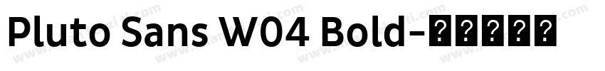 Pluto Sans W04 Bold字体转换